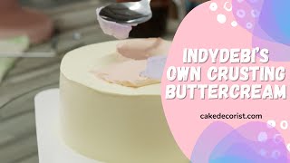 Indydebi’s Own Crusting Buttercream [upl. by Evetta523]