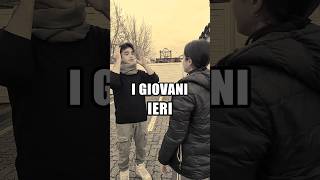 I giovani Ieri vs Oggi vs Domani [upl. by Aelam]