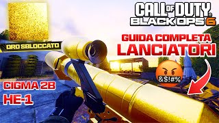 COME SBLOCCARE la MIMETICA ORO LANCIATORI HE1 e CIGMA 2B BLACK OPS 6 GUIDA COMPLETA [upl. by Feliza]