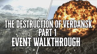 The DESTRUCTION of VERDANSK PART 1  SURVIVING Full EVENT amp Cutscene No Commentary [upl. by Chet501]