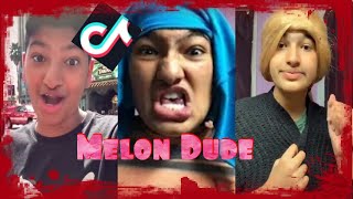 Compilation Tik Tok MeLon Dude [upl. by Hanaj870]