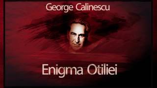 Enigma Otiliei 1970  George Calinescu teatruaudio teatruradiofonic teatruonline teatruvechi [upl. by Azmuh]