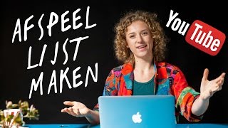 Een Youtube afspeellijst playlist maken  Nederlandstalige Tutorial  de Videomakers 2017 [upl. by Inod]