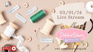 Debbie Shore Live Stream 030124 sewing a simple cushion cover [upl. by Elocn559]