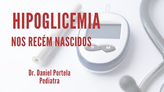 Hipoglicemia porque não devemos medir a glicemia em todos Recém nascidos [upl. by Burroughs549]