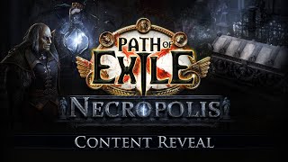 Path of Exile Necropolis Content Reveal [upl. by Arva]