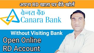 How to Open Online Canara Bank Rd Account Without Visit Bank [upl. by Eimoan736]