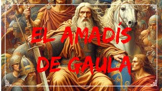 EL AMADÍS DE GAULA  RESUMEN COMPLETO [upl. by Tolliver]