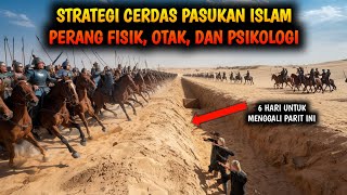 Perang Khandaq Kisah Parit yang Menyelamatkan Madinah [upl. by Nibor418]