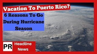 6 Reasons To Visit Puerto Rico During Hurricane Season [upl. by Fasta945]