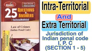 Intra  Territorial amp Extra Territorial Jurisdiction of Indian Penal CodeI P Csection 1to5 Q 3 [upl. by Neumark384]