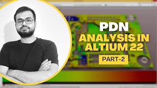 PDN Analyzer Tutorial Part2  PDN Analysis in Altium Designer 2022 [upl. by Eugen]