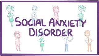 Social Anxiety Disorder  causes symptoms diagnosis treatment pathology [upl. by Yaf145]