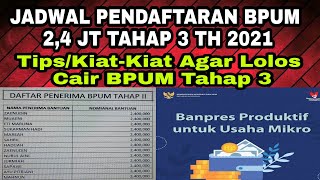 Jadwal Pendaftaran BPUM Tahap 3 TAHUN 2021 amp Tips Agar LOLOS BPUM Tahap 3 [upl. by Vlad]