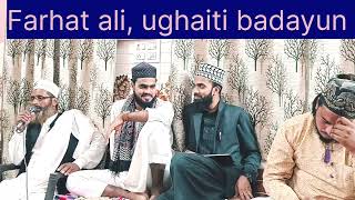 Farhat ali ughaiti badayun video trending bayan naat [upl. by Arekahs]