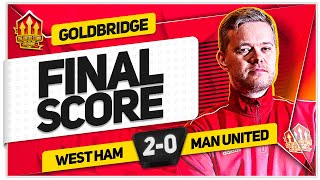 TEN HAG TO BLAME WEST HAM 20 MANCHESTER UNITED GOLDBRIDGE Reaction [upl. by Glasgo]