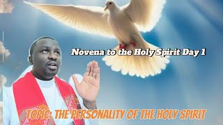 The Person of The Holy Spirit Novena Day 1 [upl. by Prissie]