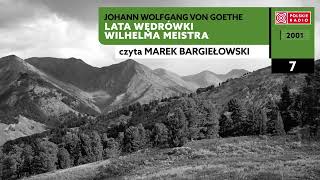 Lata wędrówki Wilhelma Meistra czII 07  Johann Wolfgang von Goethe  Audiobook po polsku [upl. by Erdried977]