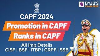 Promotion in CAPF  Ranks in CAPF  All Imp Details  CISF  BSF  ITBP  CRPF  SSB Interview [upl. by Airamzul]