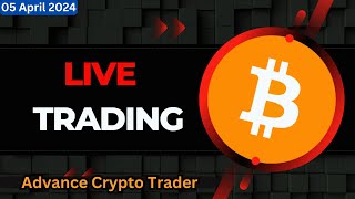 🤑Bitcoin Live Trading  Bitcoin Live  Live Crypto Trading  04 April 2024 [upl. by Weld]