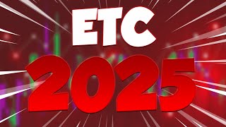 ETC IN 2025 WILL SHOCK EVERYONE HERES WHY  ETHEREUM CLASSIC PRICE PREDICTIONS amp UPDATES [upl. by Ahsinrac863]