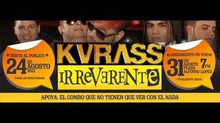 La Joyita  Lo Nuevo Del Grupo Kvrass IRREVERENTE [upl. by Kopaz]