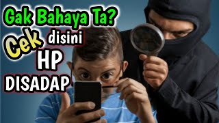 Ini solusinya  Cara cek HP disadap atau tidak dan solusi menghentikannya [upl. by Anazus702]