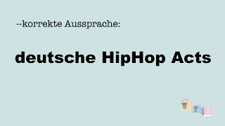 Korrekte Aussprache Deutsche HipHop Acts [upl. by Joby839]