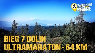 Bieg 7 Dolin  Ultramaraton 64 km  Krynica 2016 RELACJA [upl. by Serrano]