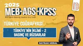 7KPSS Coğrafya  Türkiyenin İklimi 2 Basınç ve Rüzgarlar  Bayram MERAL  2025 [upl. by Peednas]