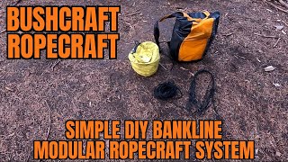 BUSHCRAFT ROPECRAFT DIY SIMPLE MODULAR ROPECRAFT SYSTEM USING BANKLINE OR PARACORD [upl. by Isiahi]