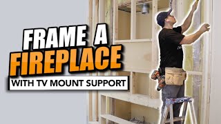 HOW TO FRAME A FIREPLACE with TV mount support [upl. by Reiter]