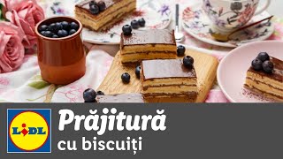 Prajitura cu biscuiti • reteta Bucataria Lidl [upl. by Derek354]