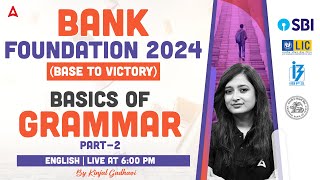 Basics of Grammar  Bank Exam 2024 Foundation Class 2  English by Kinjal Gadhavi [upl. by Llertac]