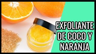 ✅ EXFOLIANTE Casero NATURAL para la CARA ► de NARANJA y COCO LucirMasJoven [upl. by Landel]