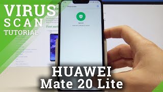 HUAWEI Mate 20 Lite VIRUS SCAN  Security Scan by Antivirus [upl. by Molini612]