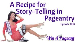 A Recipe for StoryTelling in Pageantry Episode 06 [upl. by Oicnerolf]