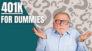 401K for Dummies  A Beginners Guide to 401K Plans [upl. by Aicilegna]