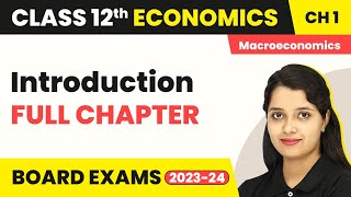 Introduction Full Chapter Explanation NCERT Solutions Class 12 Macroeconomics Chapter 1  202223 [upl. by Ygief463]