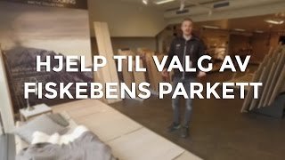 Hjelp til valg av fiskebens parkett [upl. by Malsi]