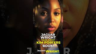 JAGUAR WRIGHT talks about KIM PORTERS BOOK Jaguar Wright [upl. by Deirdre68]