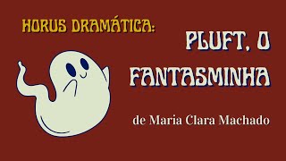 Hórus lê Pluft o Fantasminha de Maria Clara Machado [upl. by Esened]