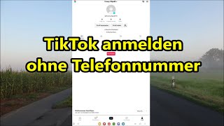 TikTok anmelden ohne Telefonnummer oder Handynummer so gehts [upl. by Anuaf]