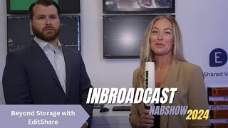 Beyond Storage with EditShare at NAB Show 2024 [upl. by Charo]