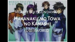 Mobile Suit Gundam 00 OP3 Full  Hakanaku mo Towa no Kanashi － Uverworld [upl. by Rotsen]