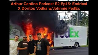 Arthur Cantina Podcast S2 Ep15 Empirical X Doritos Nacho Cheese Vodka Review wJohnnie FedEx [upl. by Aynodal]