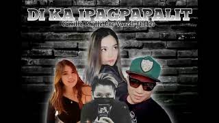 DI KA IPAGPAPALIT LDR Camille Rhylle One Vancel Ft Lhei [upl. by Plante981]