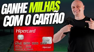 COMO GANHAR MUITAS MILHAS COM O CARTÃO HIPERCARD [upl. by Tiedeman]