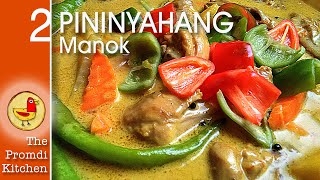 The Promdi Kitchens Version of Pininyahang Manok with Evaporated Milk and Yogurt [upl. by Ynnos824]