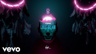 Topic  Lucid Dream Lyric Video [upl. by Sjoberg]